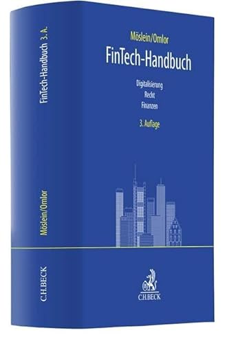 FinTech-Handbuch: Digitalisierung, Recht, Finanzen (C.H. Beck Bankrecht) von C.H.Beck